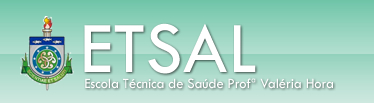 Escola Técnica de Saúde da Universidade de Ciências da Saúde de Alagoas (Etsal/Uncisal)